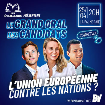 Le grand oral des candidats : L'Union Européenne contre les nations ?