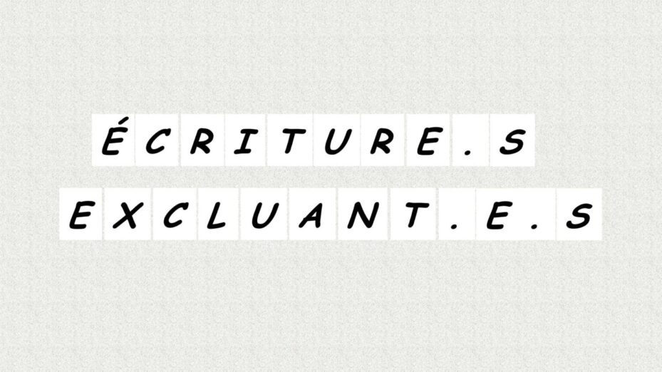 ECRITURE INCLUSIVE