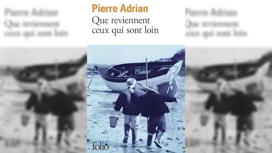 Que reviennent ceux qui sont loin