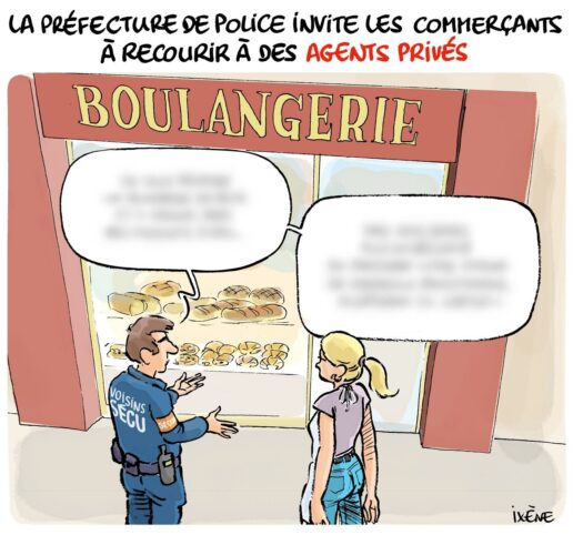[LE CROC D’IXÈNE] Les commerçants invités à recourir à des agents privés
